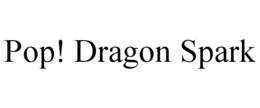 POP! DRAGON SPARK