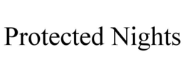 PROTECTED NIGHTS