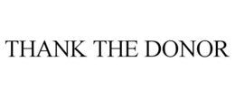 THANK THE DONOR
