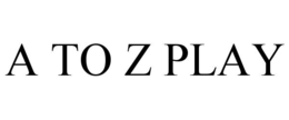 A TO Z PLAY