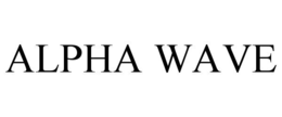 ALPHA WAVE