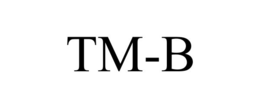TM-B