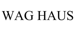 WAG HAUS