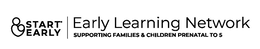 START EARLY EARLY LEARNING NETWORK SUPPORTING FAMILIES & CHILDREN PRENATAL TO 5