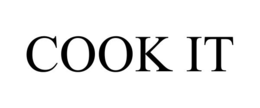 COOK IT