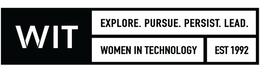 WIT EXPLORE. PURSUE. PERSIST. LEAD. WOMEN IN TECHNOLOGY EST 1992