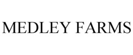 MEDLEY FARMS