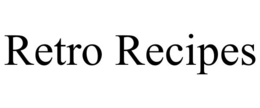 RETRO RECIPES