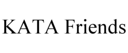 KATA FRIENDS