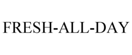 FRESH-ALL-DAY