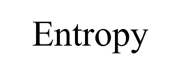 ENTROPY