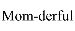 MOM-DERFUL