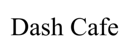 DASH CAFE