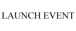 LAUNCH EVENT