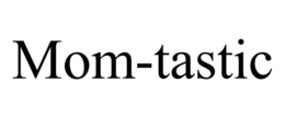 MOM-TASTIC