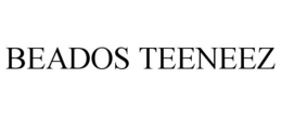 BEADOS TEENEEZ