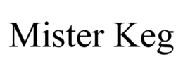 MISTER KEG