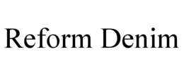 REFORM DENIM