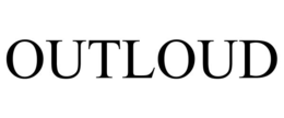 OUTLOUD