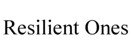RESILIENT ONES
