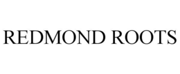 REDMOND ROOTS