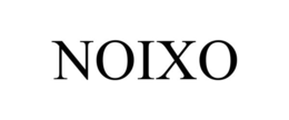 NOIXO