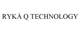 RYKÄ Q TECHNOLOGY