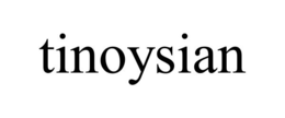 TINOYSIAN