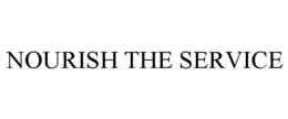 NOURISH THE SERVICE