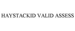 HAYSTACKID VALID ASSESS