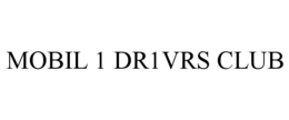 MOBIL 1 DR1VRS CLUB