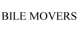 BILE MOVERS