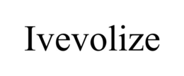 IVEVOLIZE