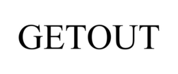 GETOUT