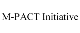 M-PACT INITIATIVE
