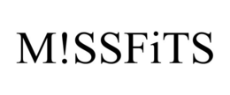 M!SSFITS