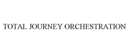 TOTAL JOURNEY ORCHESTRATION