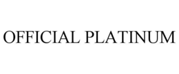 OFFICIAL PLATINUM