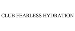 CLUB FEARLESS HYDRATION