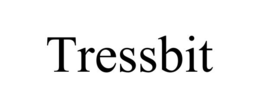 TRESSBIT