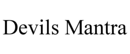 DEVILS MANTRA