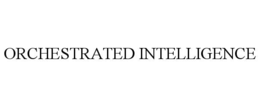 ORCHESTRATED INTELLIGENCE
