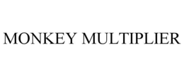 MONKEY MULTIPLIER