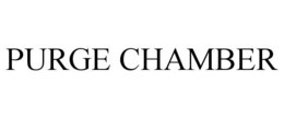 PURGE CHAMBER