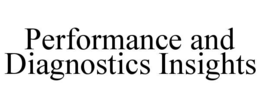 PERFORMANCE AND DIAGNOSTICS INSIGHTS