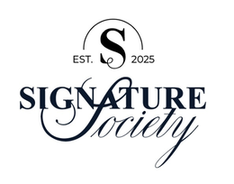 S EST. 2025 SIGNATURE SOCIETY