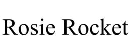 ROSIE ROCKET