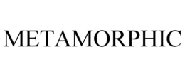 METAMORPHIC