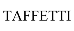 TAFFETTI