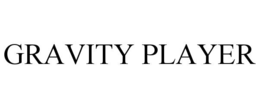 GRAVITY PLAYER